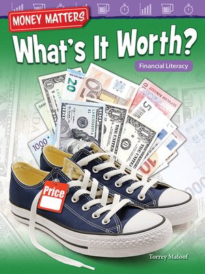 cover image of Money Matters: What's It Worth? Financial Literacy